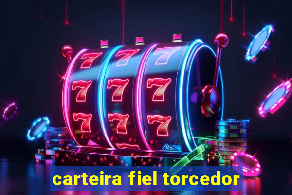 carteira fiel torcedor